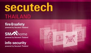 Secutech Thailand 2019 will be hosted in Bangkok, from 28 to 31 October