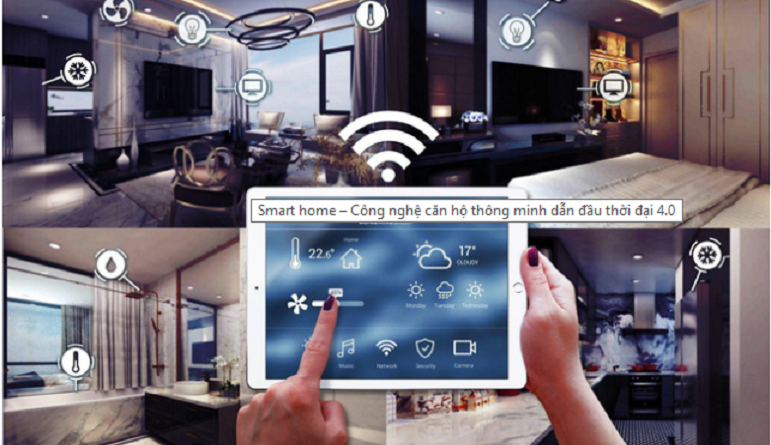 Smart home – Công nghệ căn hộ thông minh dẫn đầu thời đại 4.0
