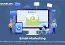 Email Marketing – An effective marketing solution for construction businesses