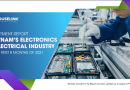 Viet Nam’s Electrical and Electronics Industry Investment Report in the first 08 months of 2021