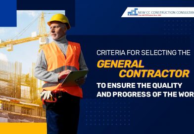 Criteria for selecting the general contractor to ensure the quality and progress of the work