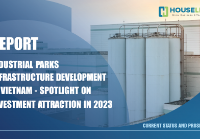 Industrial Parks – Infrastructure Development in Vietnam – Spotlight on Investment Attraction in 2023