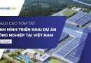 Báo Cáo Tóm Tắt – Tình Hình Triển Khai Dự Án Công Nghiệp Tại Việt Nam Q2’2024