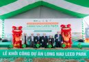 Long Hậu khởi công Long Hau LEED Park: Trung tâm hậu cần và sản xuất ESG ngay cửa ngõ TP.HCM